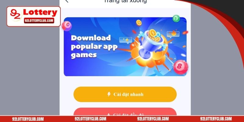 Hướng dẫn cách tải app 92lottery dễ dàng