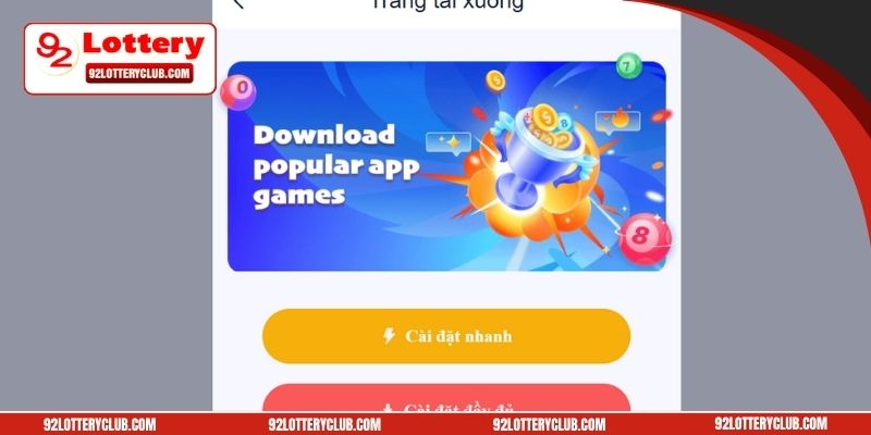 Quy trình tải app 92Lottery nhanh chóng tiện lợi nhất